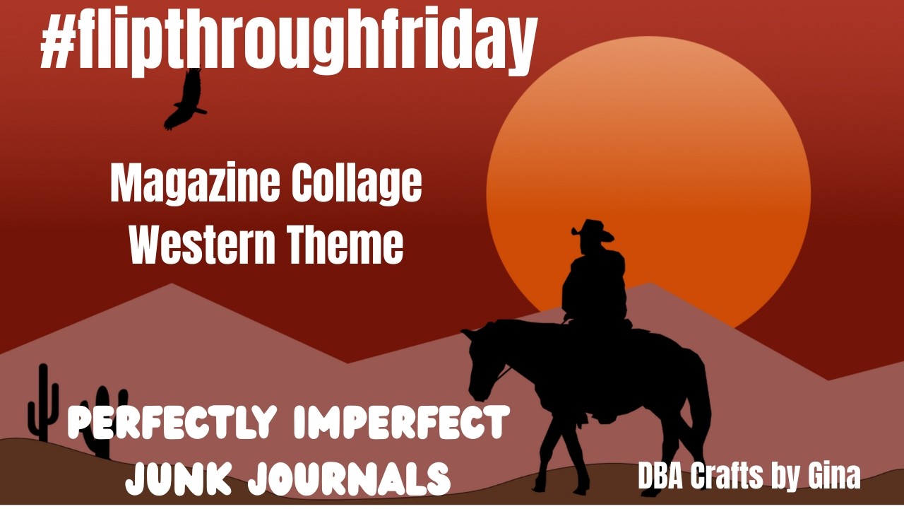 Magazine Collage - Western Theme: Which page is your fav? #flipthroughfriday @GwenTheTrashWitch