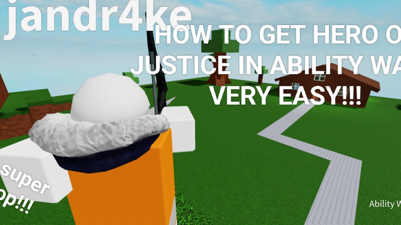 HOW TO EASILY GET HERO OF JUSTICE IN ABILITY WARS