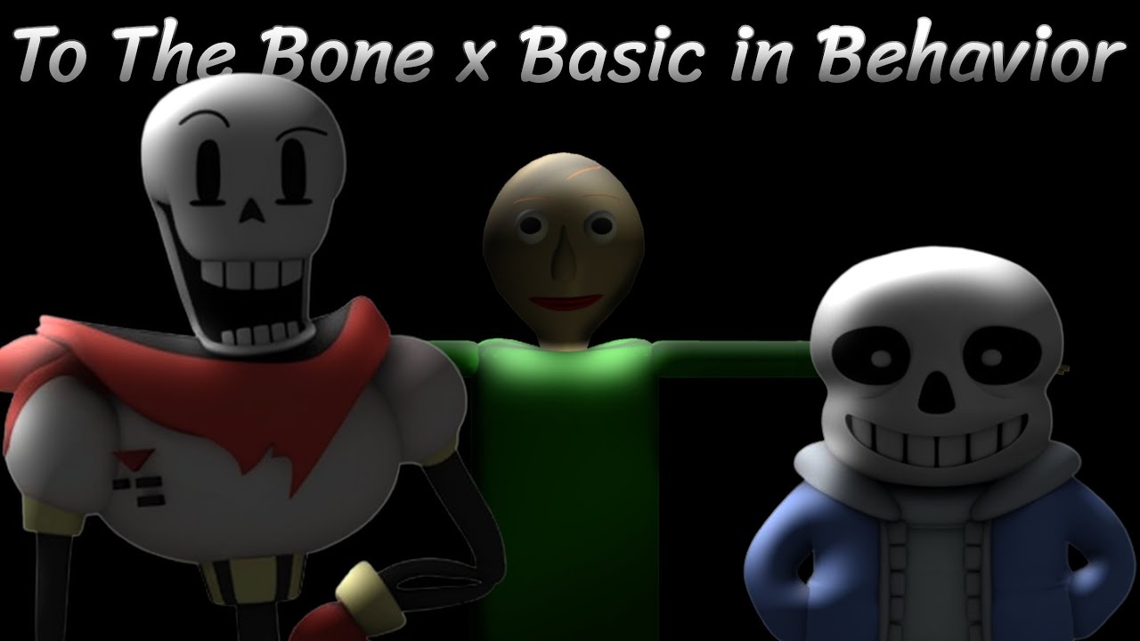 To The Class | Basic in Behavior x To The Bone [Mashup] | Baldi vs Sans and Papyrus