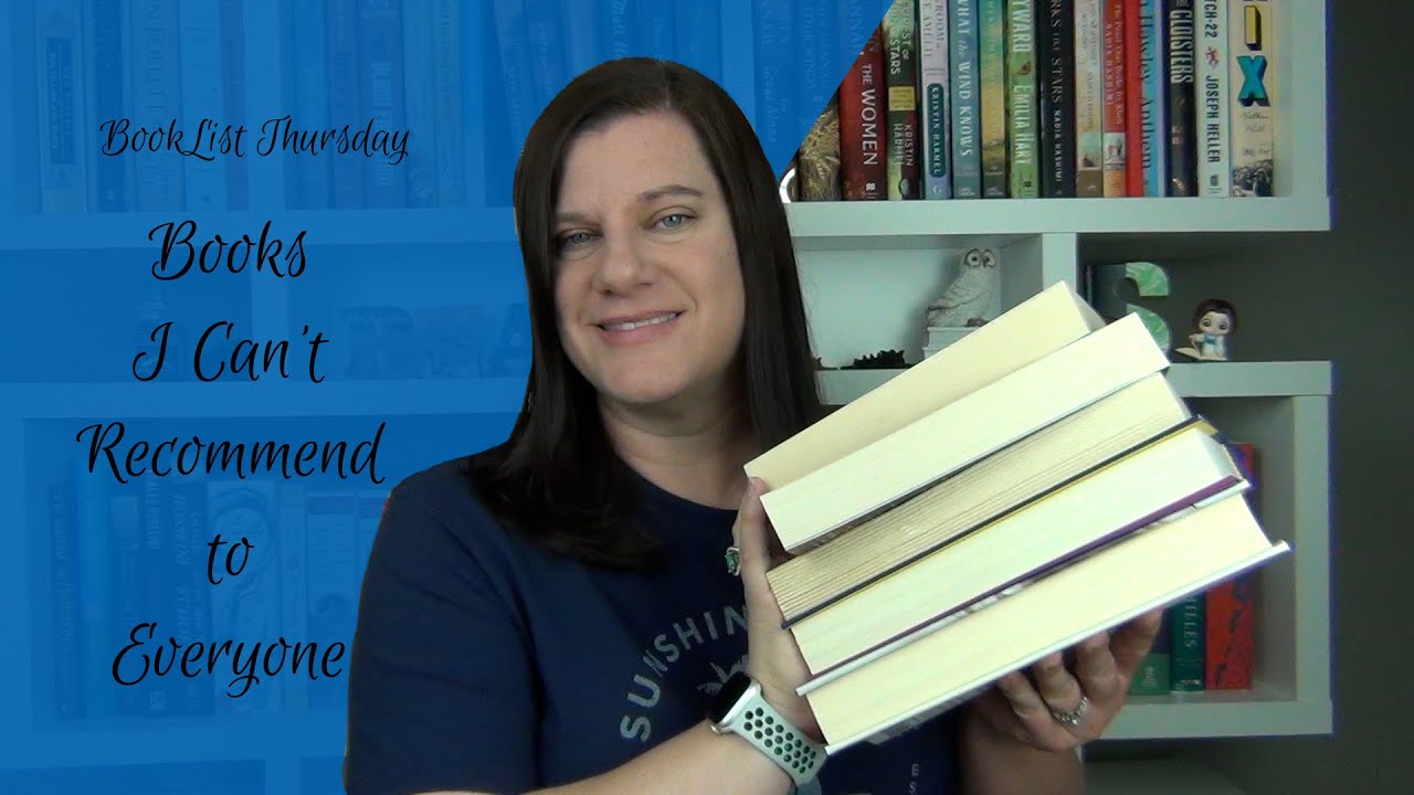 BookList Thursday: Books I Can't Recommend to Everyone