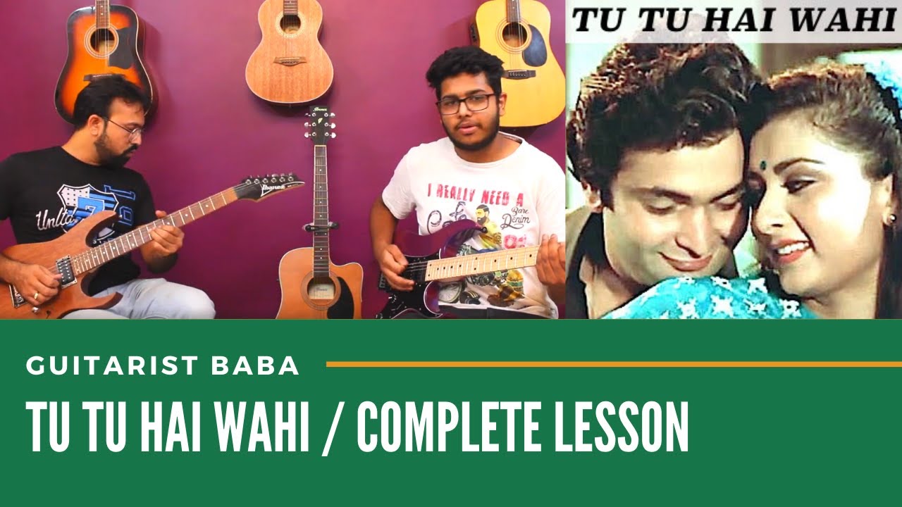 Guitarist Baba | Guitar Lesson Tu Tu Hai Wahi