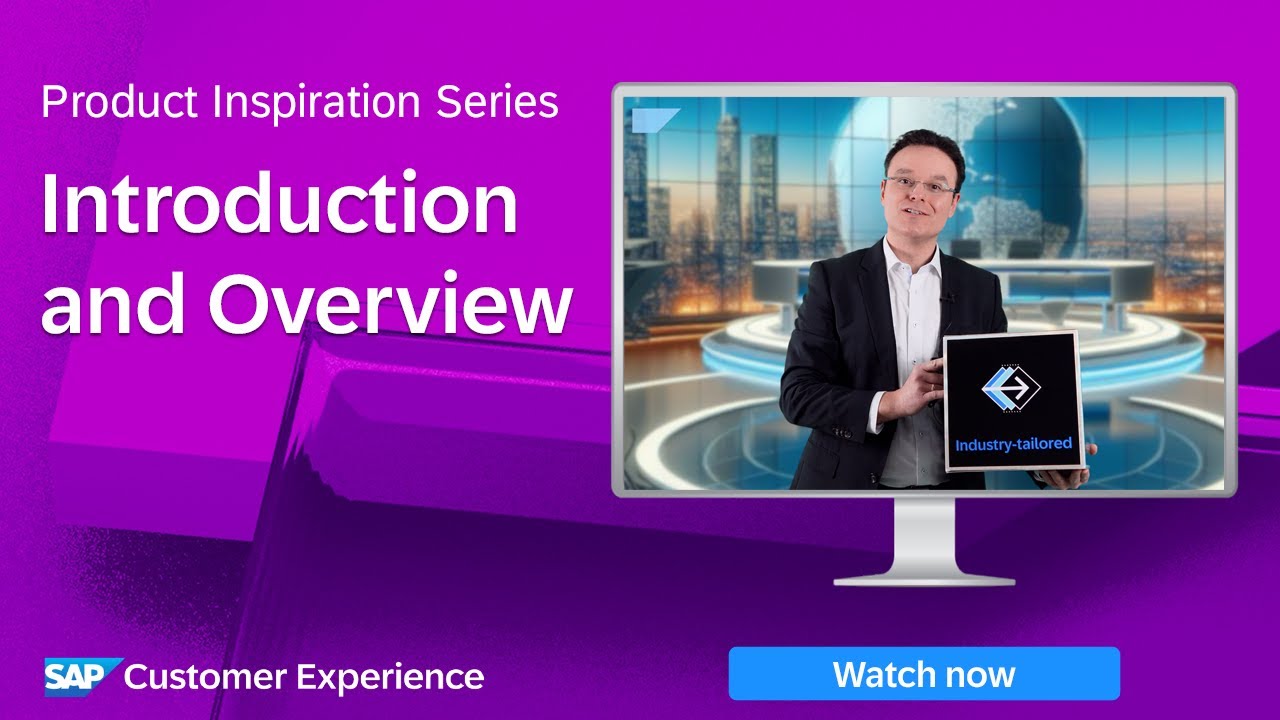 Introduction to SAP's Industries & CX Product Inspiration Series