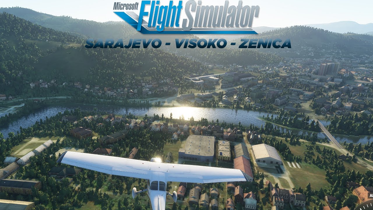 ✈ Microsoft Flight Simulator 2020 - Sarajevo - Visoko - Zenica ✈