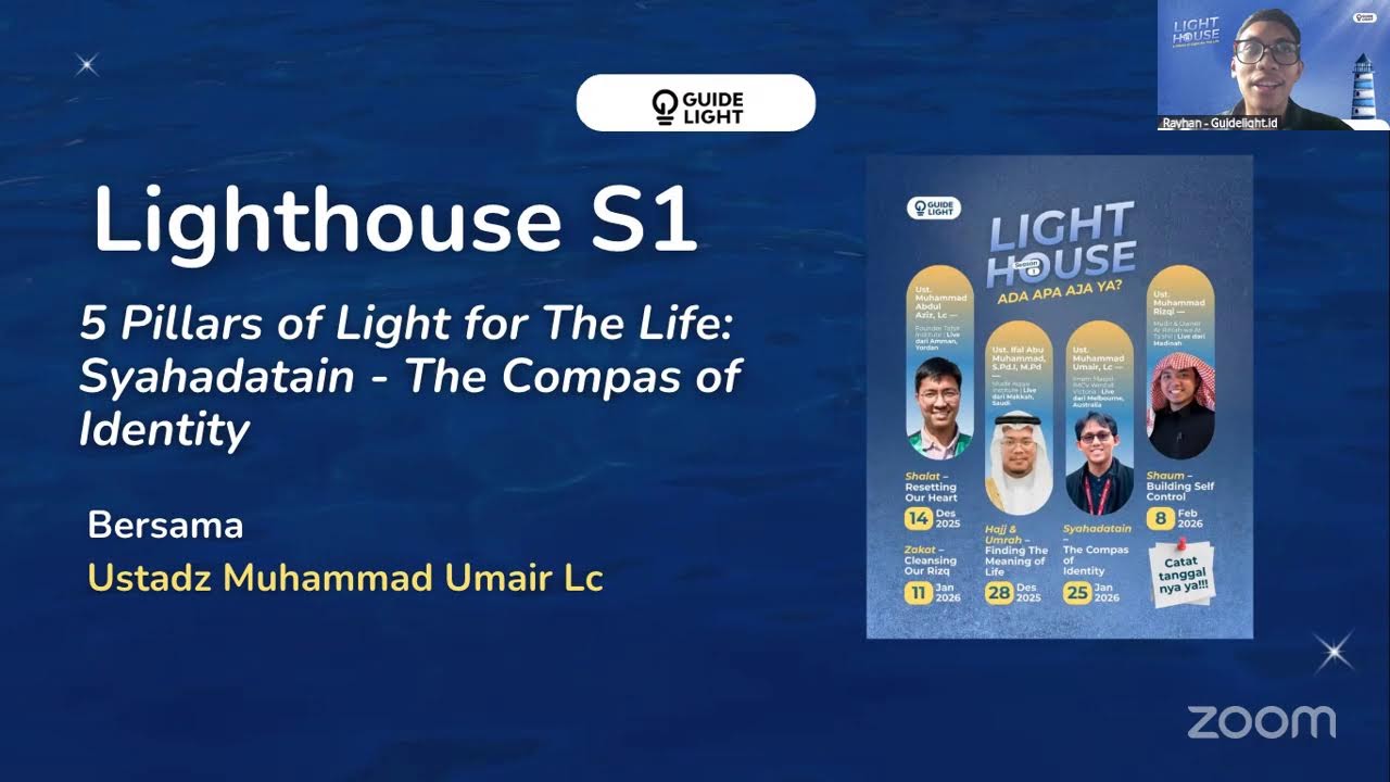 Lighthouse SYAHADATAIN : The Compass of Identity | Ust. Muhammad Umair, Lc