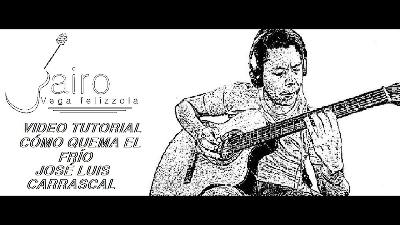 Tutorial Cómo Quema El Frío - José Luis Carrascal
