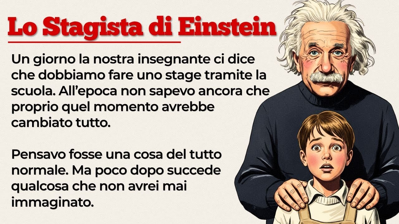 Learn Italian with Stories for Beginners | Lo stagista di Einstein | Italian Stories