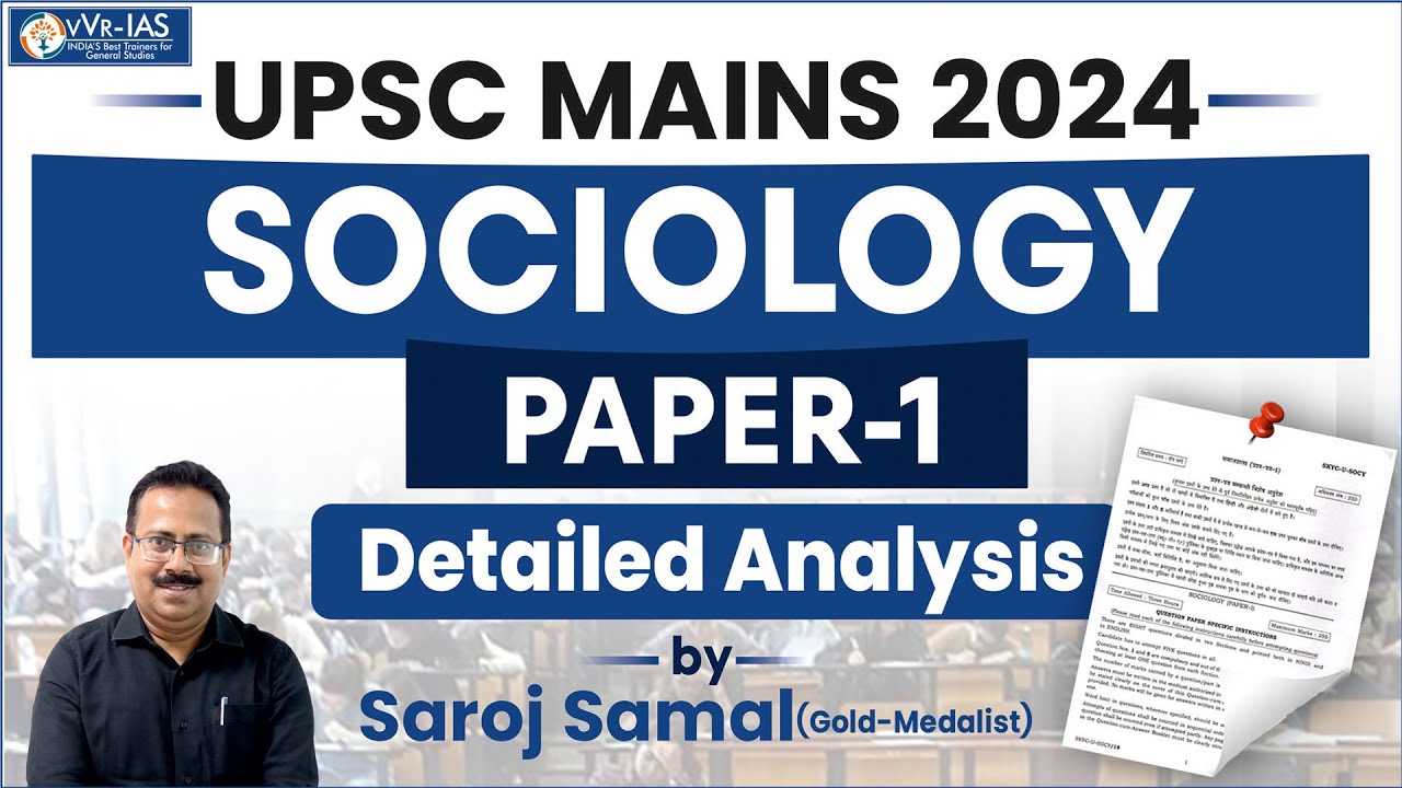 UPSC Mains 2024 Sociology Optional Paper-1 | In-Depth Analysis by Saroj Samal Sir (Gold Medalist)