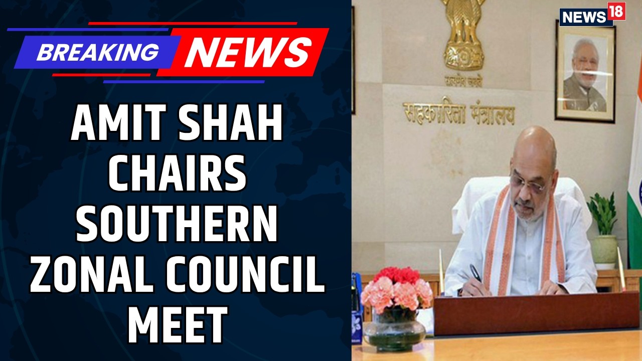 Amit Shah Chairs South Zone Meet | Water Sharing, Centre-State Issues | Cauvery Row | News18