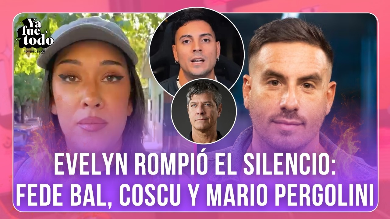 💣 EVELYN BOTTO SIN FILTRO: EL TENSO CRUCE DE FEDE BAL CON COSCU Y SU DEBUT CON MARIO PERGOLINI