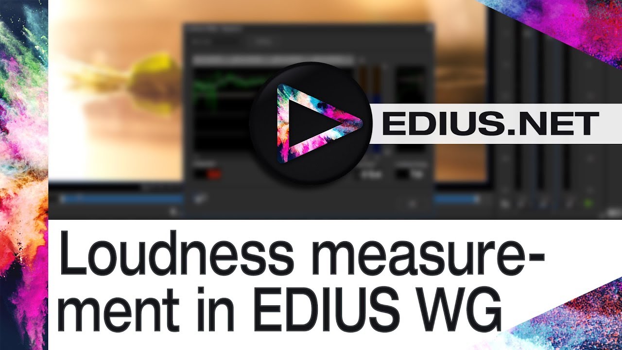 EDIUS.NET Podcast - Loudness measurement in EDIUS Workgroup