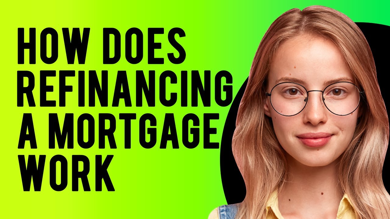 How Does Refinancing a Mortgage Work (A Guide for Homeowners)