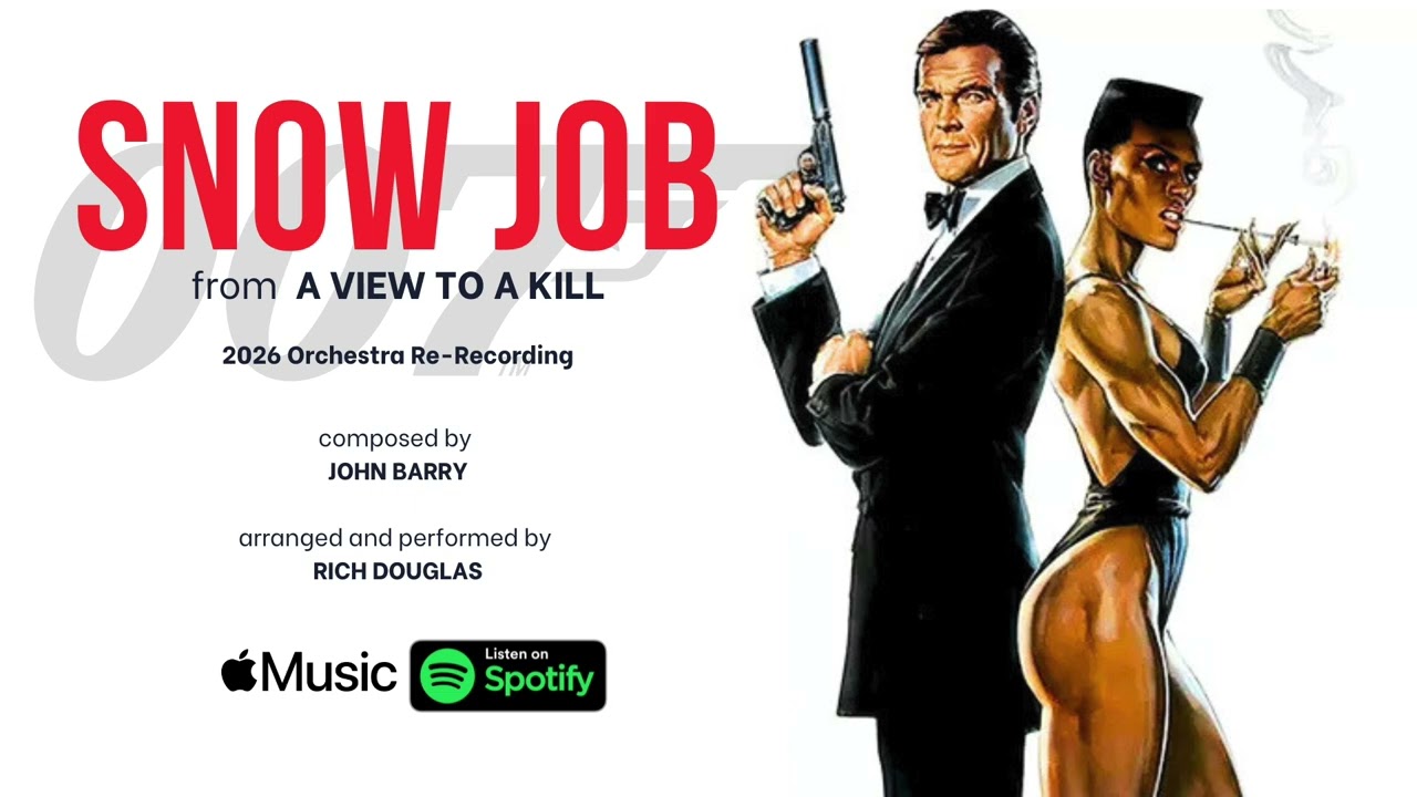 Snow Job - from A View To A Kill (2026 Orchestra Recording)