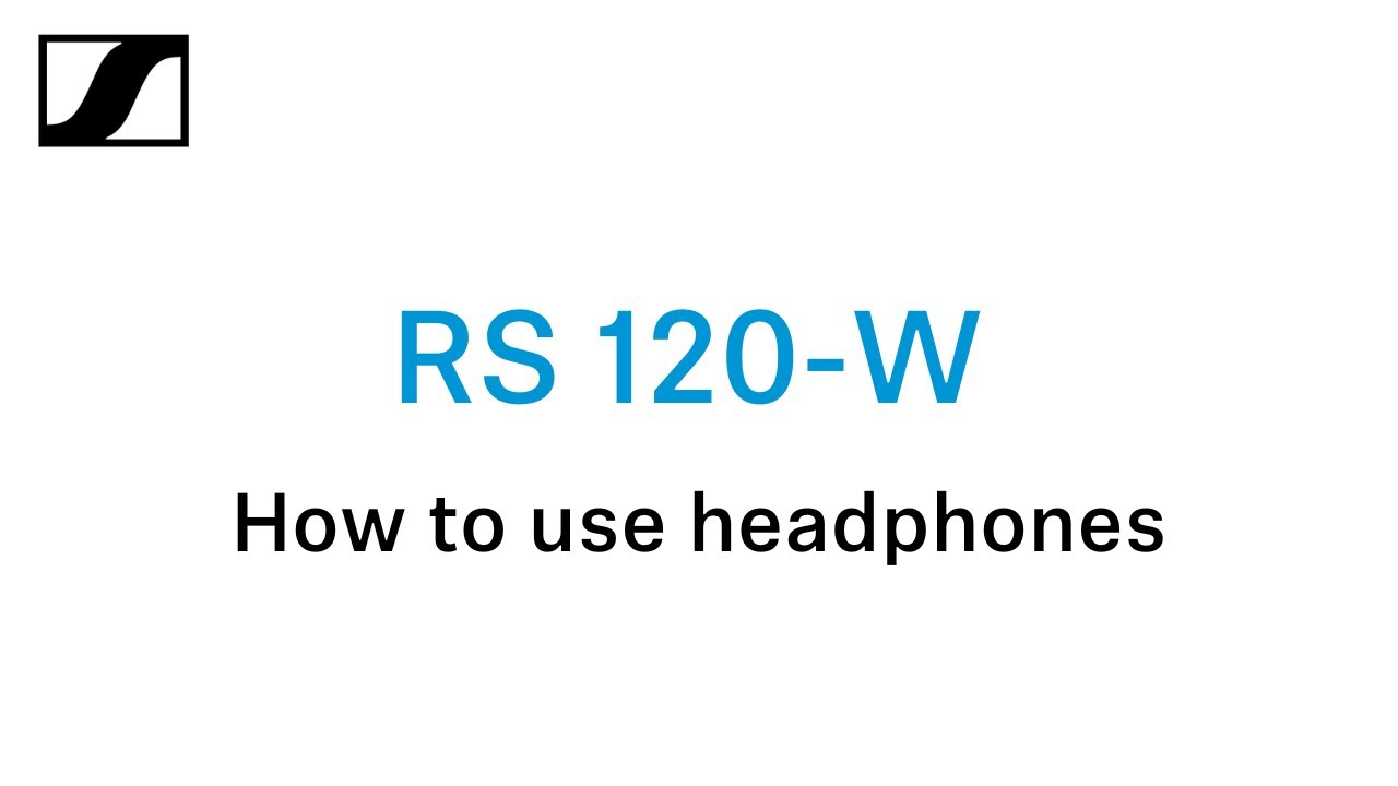 How to use the RS 120-W headphones | Sennheiser