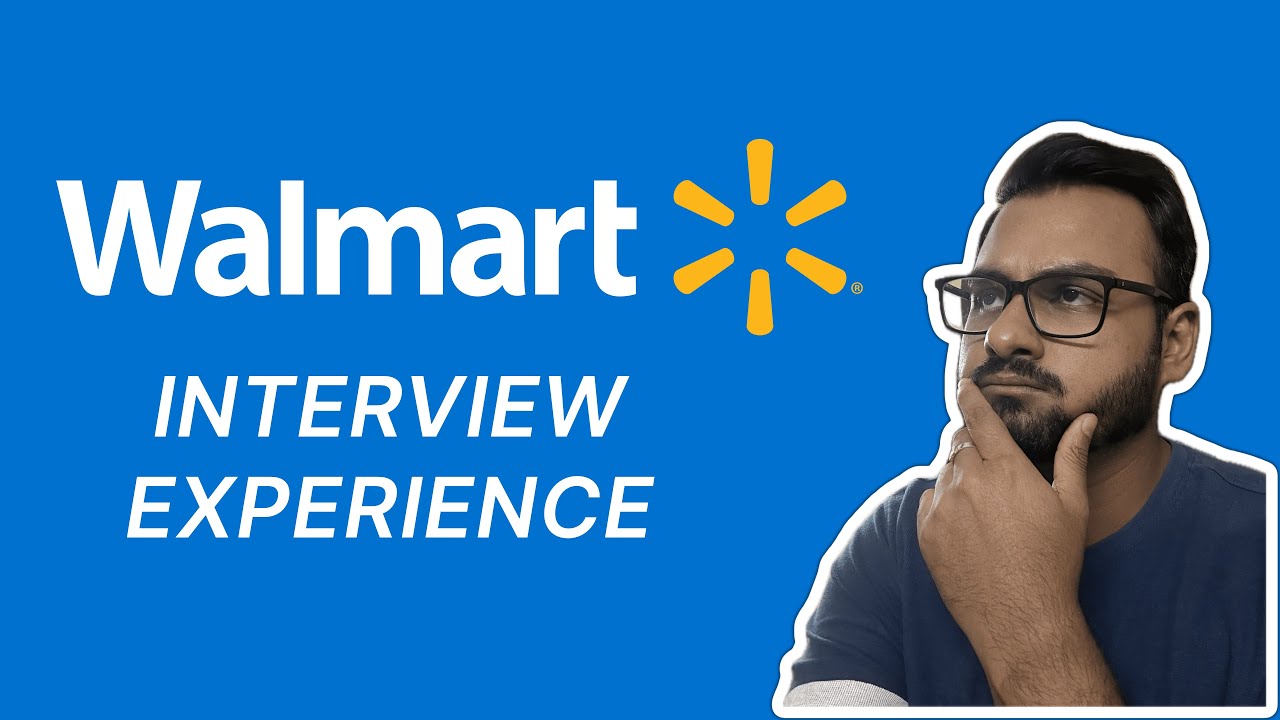 My Walmart Interview Experience for SDE 3