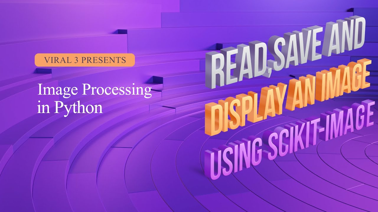 4 Reading, Saving and Displaying an image using scikit image