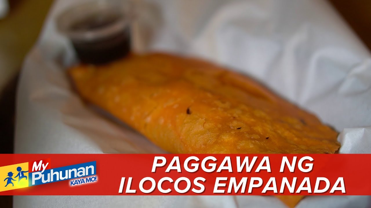Paano ginagawa ang sikat na Ilocos empanada? | My Puhunan: Kaya Mo!