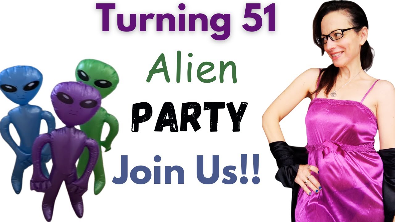 Turning 51 Birthday Party | Come and join me and my friends!