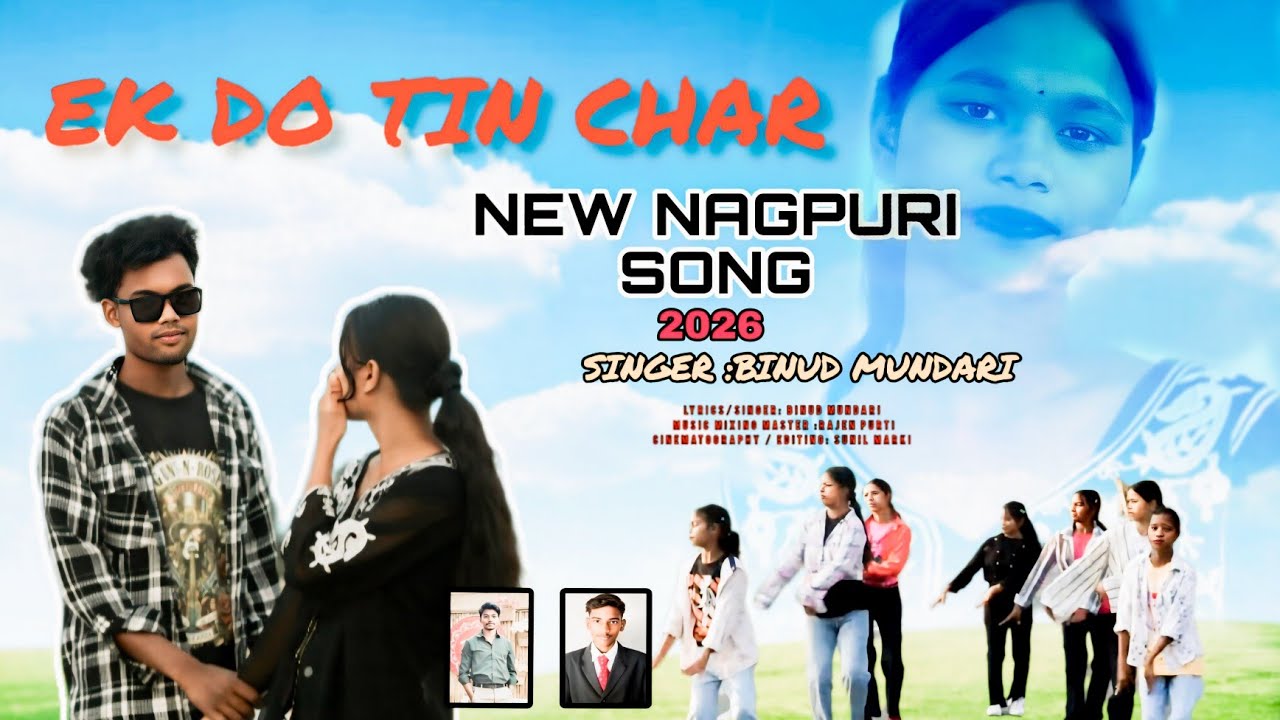 AK, DO ,TIN, CHAR HAMKO TO TUMSE PYAR 🎶/NEW_ NAGPURI SONG_2026/SIGER_BY_BINUD MUNDURI 🎶