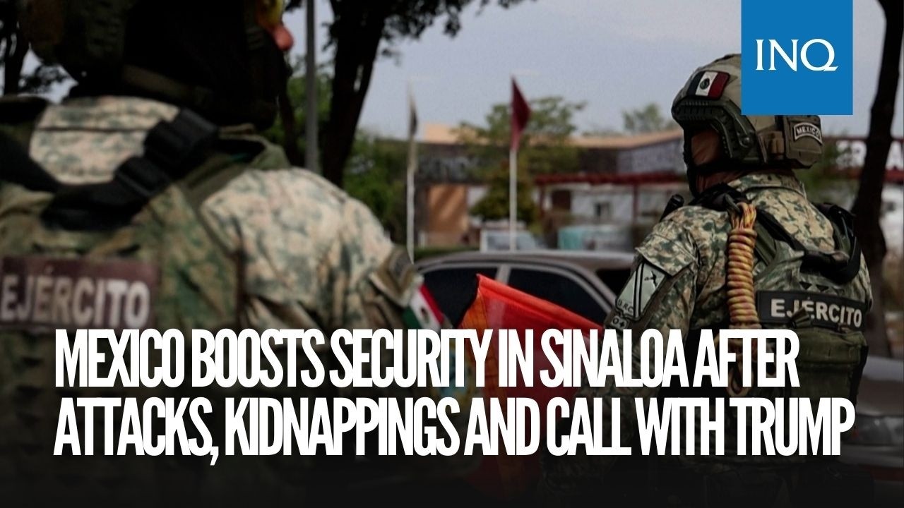 Mexico boosts security in Sinaloa after attacks, kidnappings and call with Trump