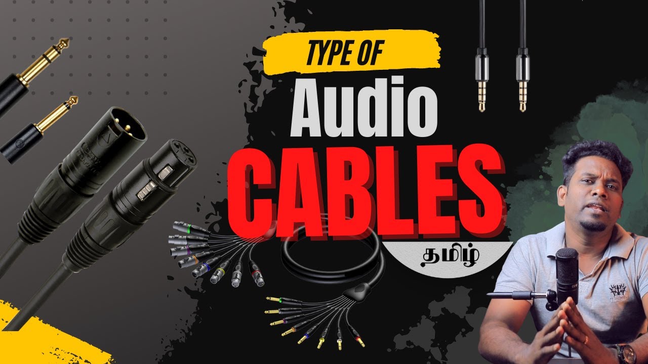 Type of Audio Cable - Cables for Sound Engineering - What is Balance and Unbalance Cable in tamil