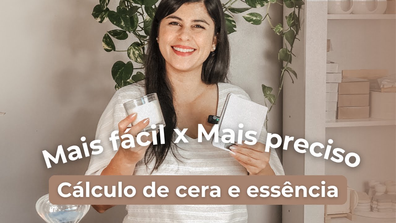 Como calcular a quantidade de cera e essência para a vela aromática - cálculo sem desperdício