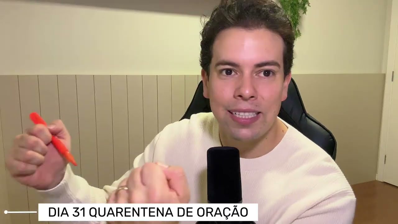 ORAÇÃO DE HOJE 31/01/2026 - DIA 31 QUARENTENA DE ORAÇÃO 