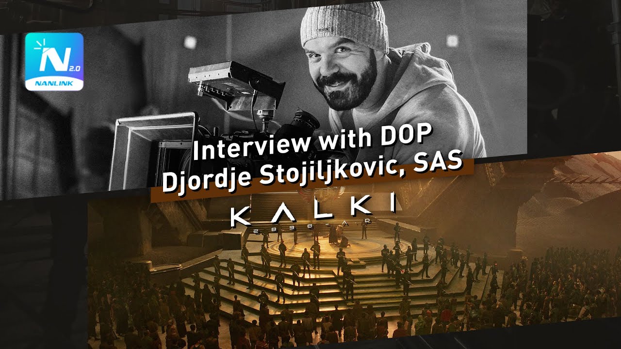 Kalki 2898 AD | Interview with DOP Djordje Stojiljkovic