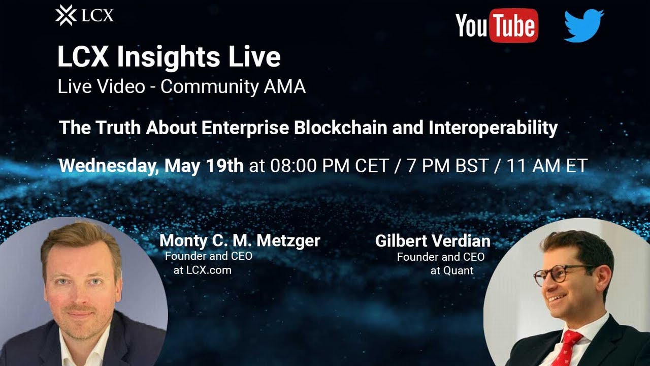 The Truth About Enterprise Blockchain & Interoperability | Gilbert Verdian, Quant QNT | LCX Insights