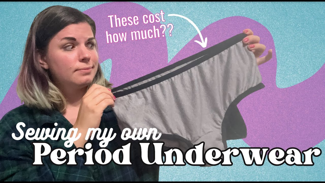 Sewing Absorbent Underwear | What I used & how much it cost