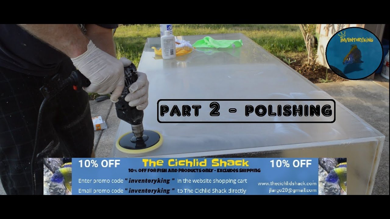 How To | Restore An Acrylic Aquarium | 220 Gallon Aquarium | POLISHING Step by Step Detail | PART 2