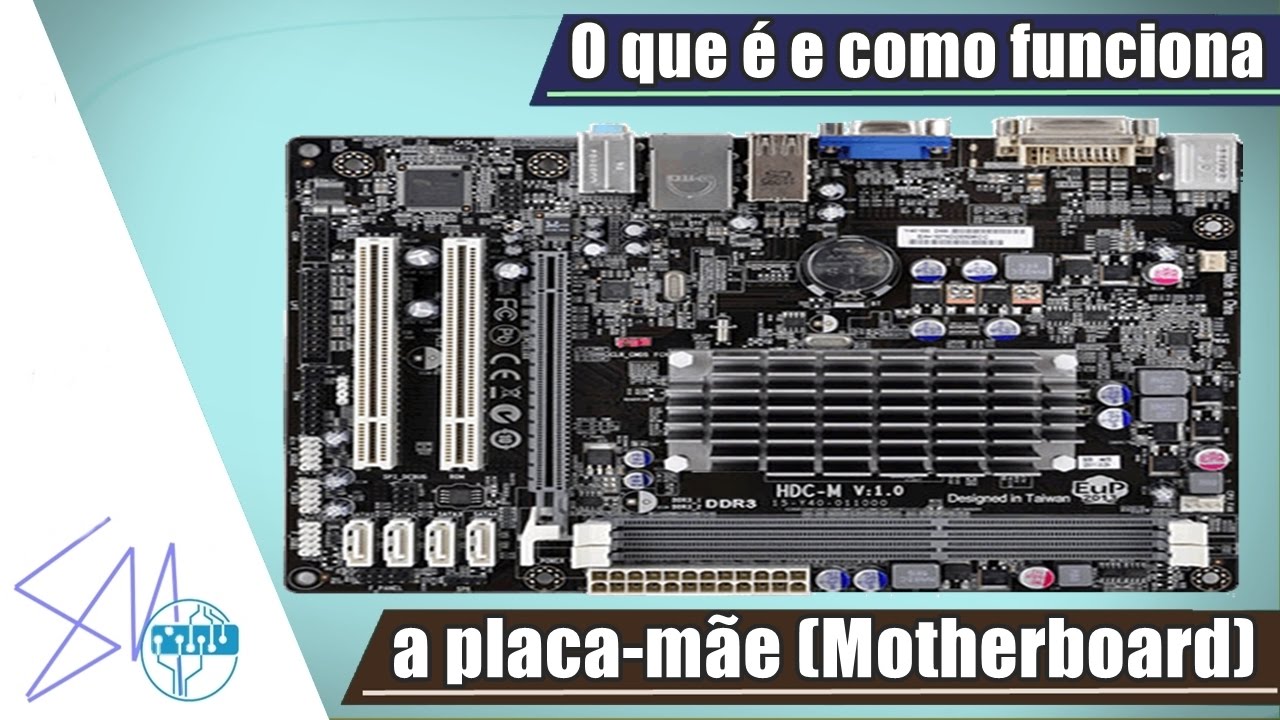 O que &eacute; e como funciona a placa m&atilde;e