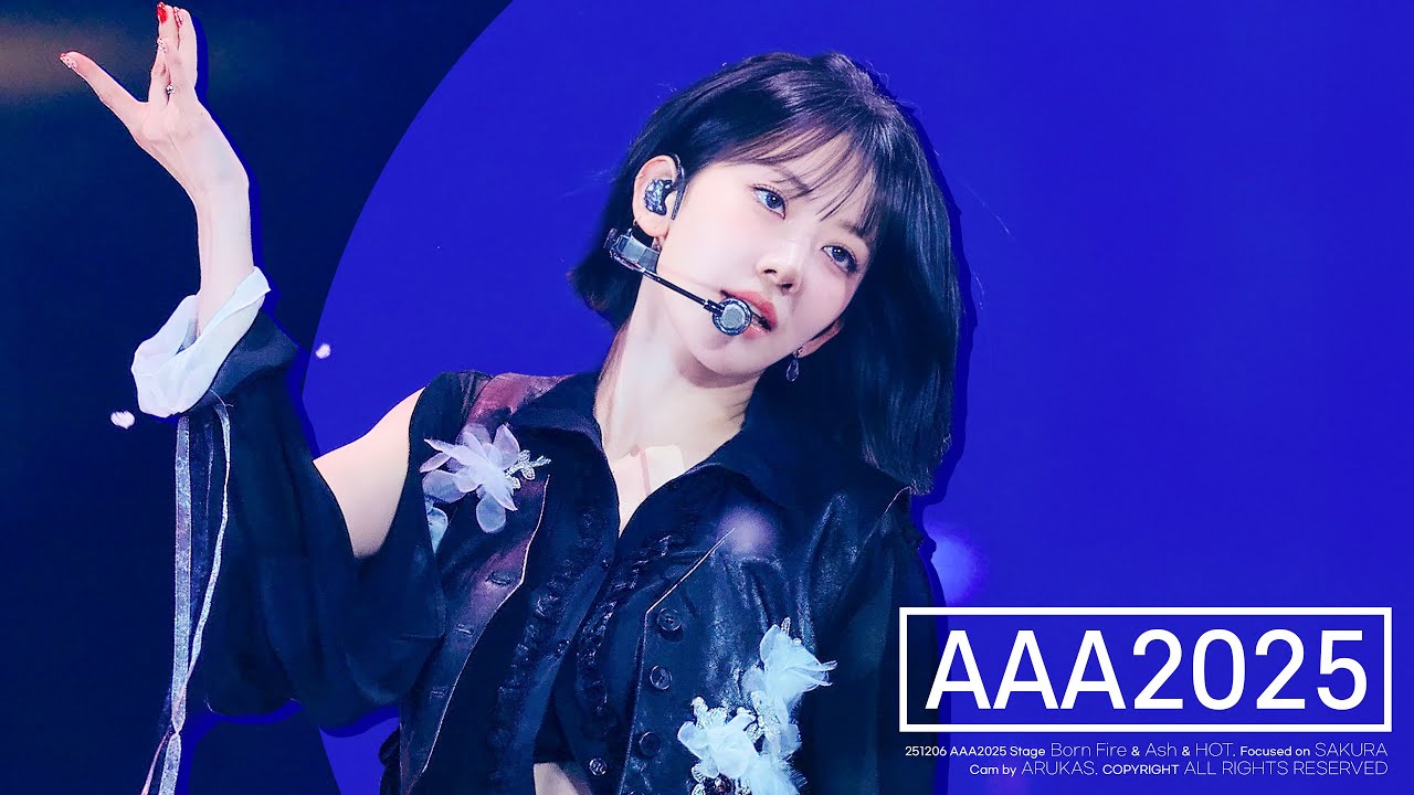251206 AAA2025 4K LE SSERAFIM SAKURA FanCam ‘BORN FIRE+ASH+HOT’  | 르세라핌 사쿠라 직캠 AsiaArtistAwards2025