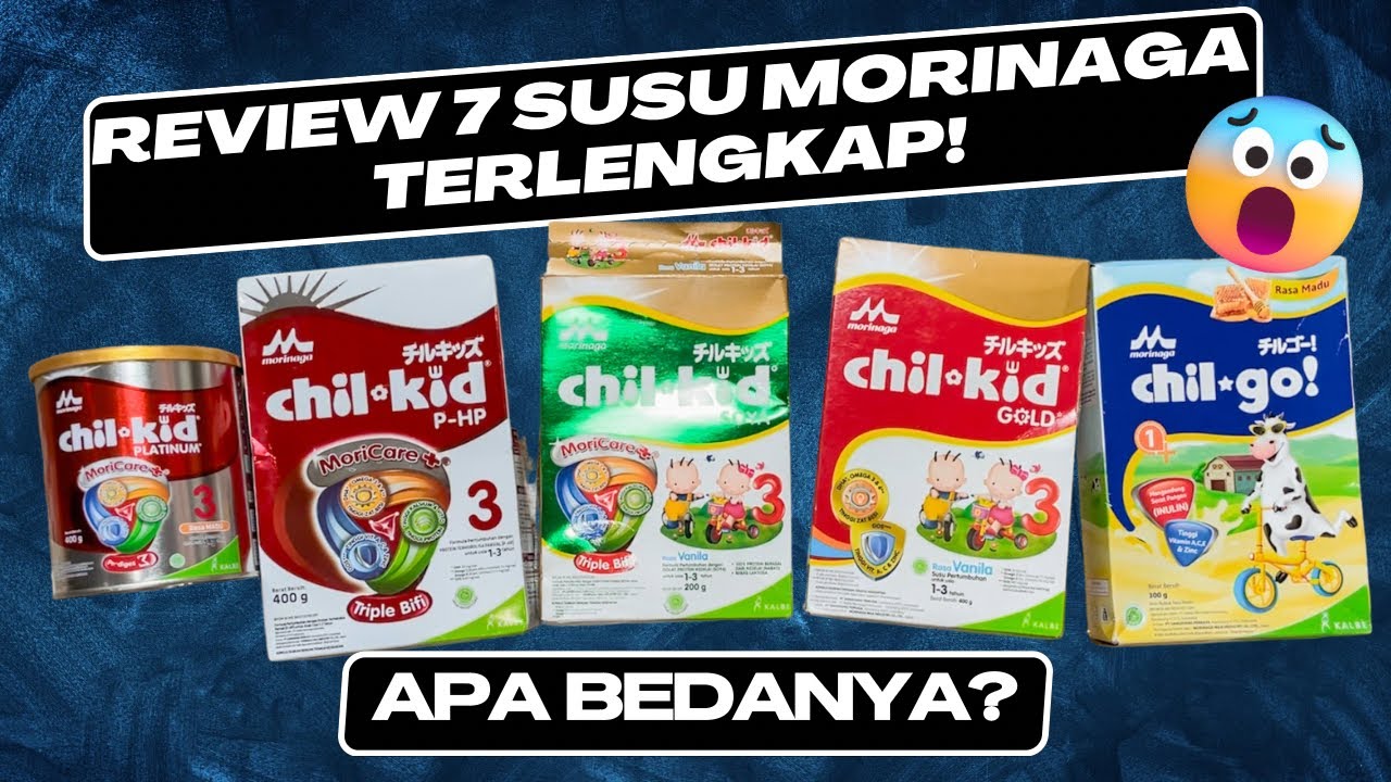 INI REVIEW 7 Macam Susu Morinaga Chilkid Platinum, PHP, Soya, Gold dan Chilgo