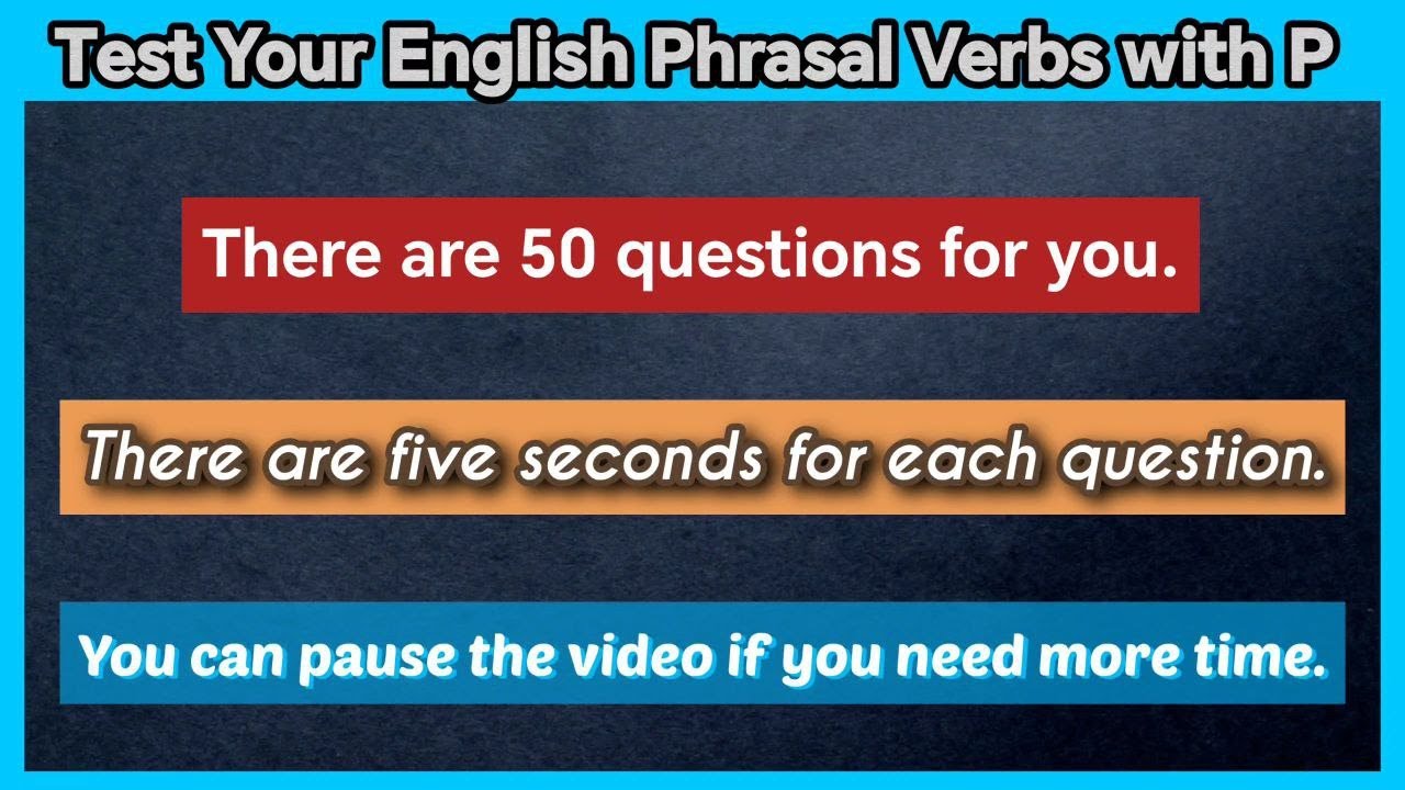Test Your English Phrasal Verbs with P