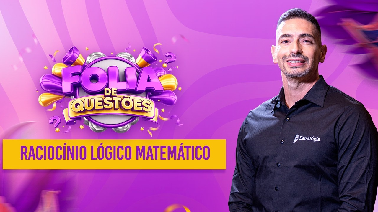Raciocínio Lógico Matemático - Folia de Questões