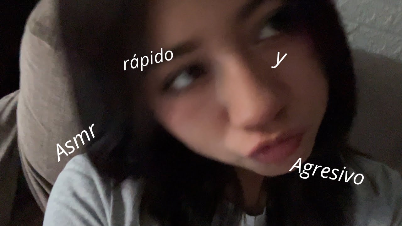 ASMR rápido y agresivoooOoo :D
