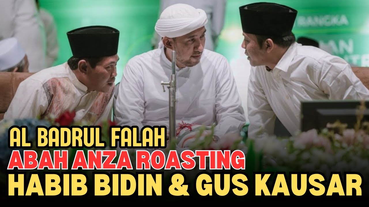 KH ANWAR ZAHID TERBARU | AL BADRUL FALAH FULL TAWA | HABIB BIDIN & GUS KAUSAR KENA ROASTING