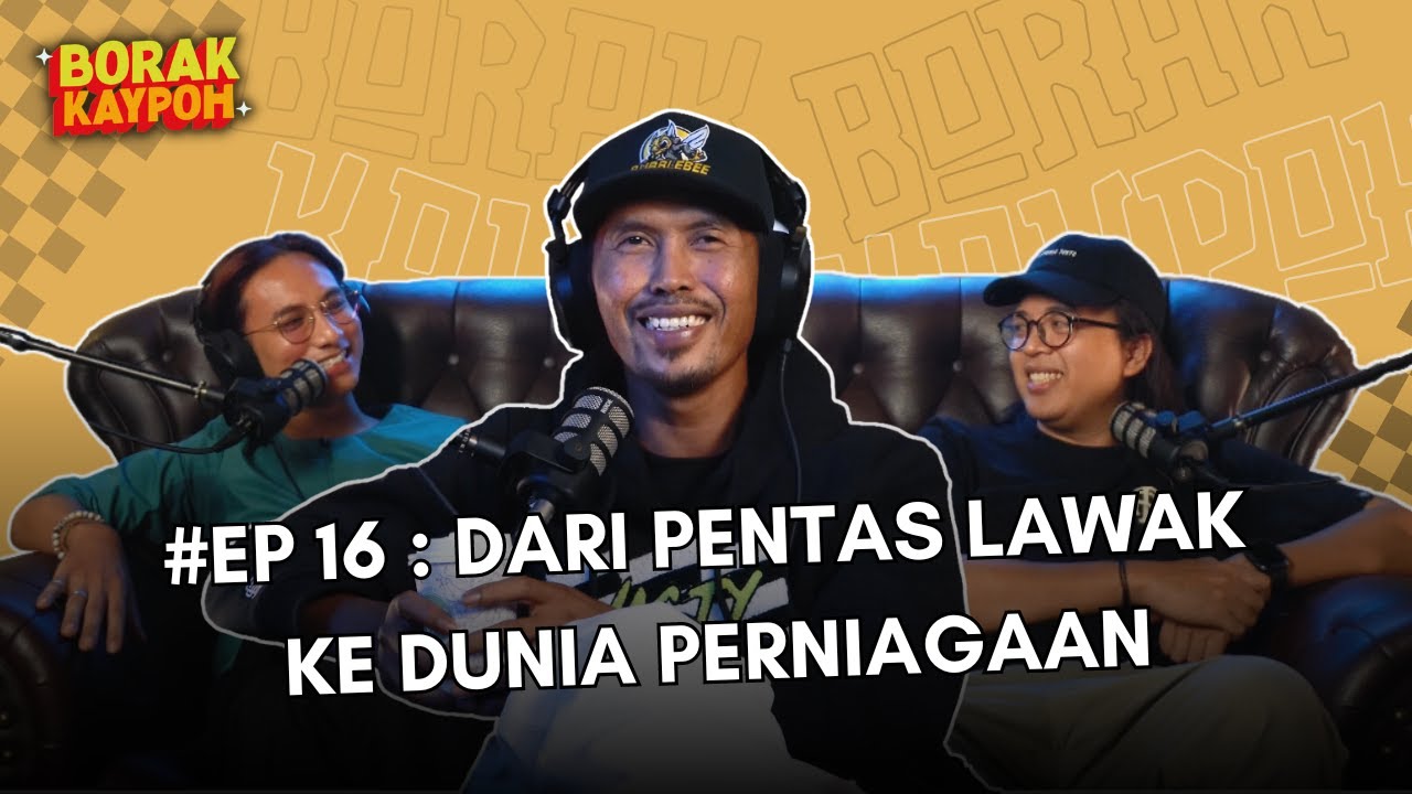 BORAK KAYPOH S2 - Dari Pentas Lawak Ke Dunia Perniagaan | Shuib Sepahtu