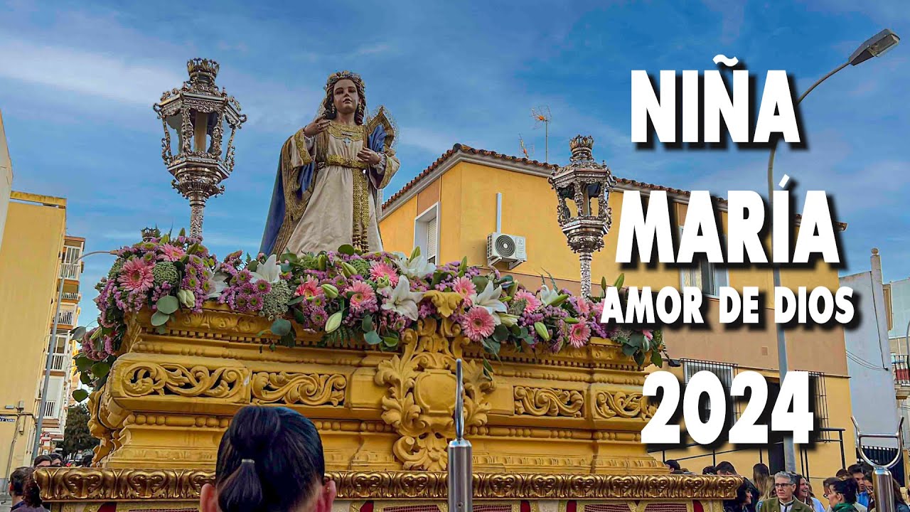 [4K] NIÑA MARÍA DE AMOR DE DIOS 2024