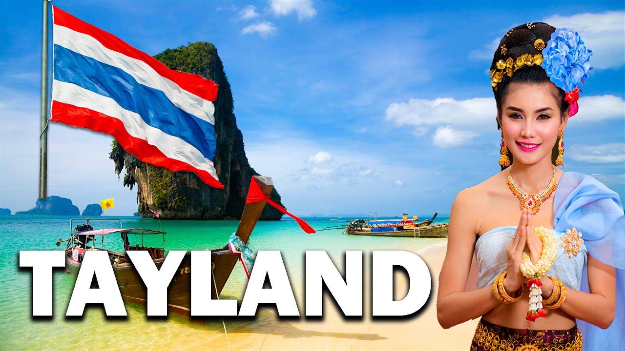 TAYLAND | GÜNEYDOĞU ASYA'NIN CENNETİ - Kültürü ve İlginç Bilgileri
