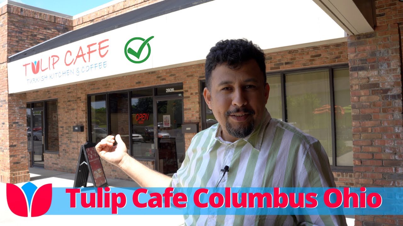 Tulip Cafe | Turkish Bakery in Columbus, Ohio Ft. @NevzatBayraktar
