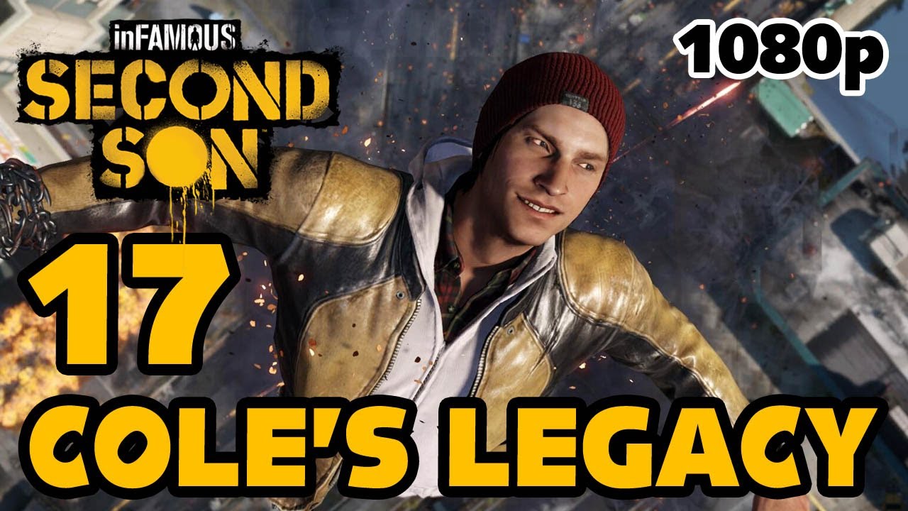 inFAMOUS: Second Son - COLE'S LEGACY DLC Walkthrough PART 17 [1080p] No Commentary TRUE-HD QUALITY