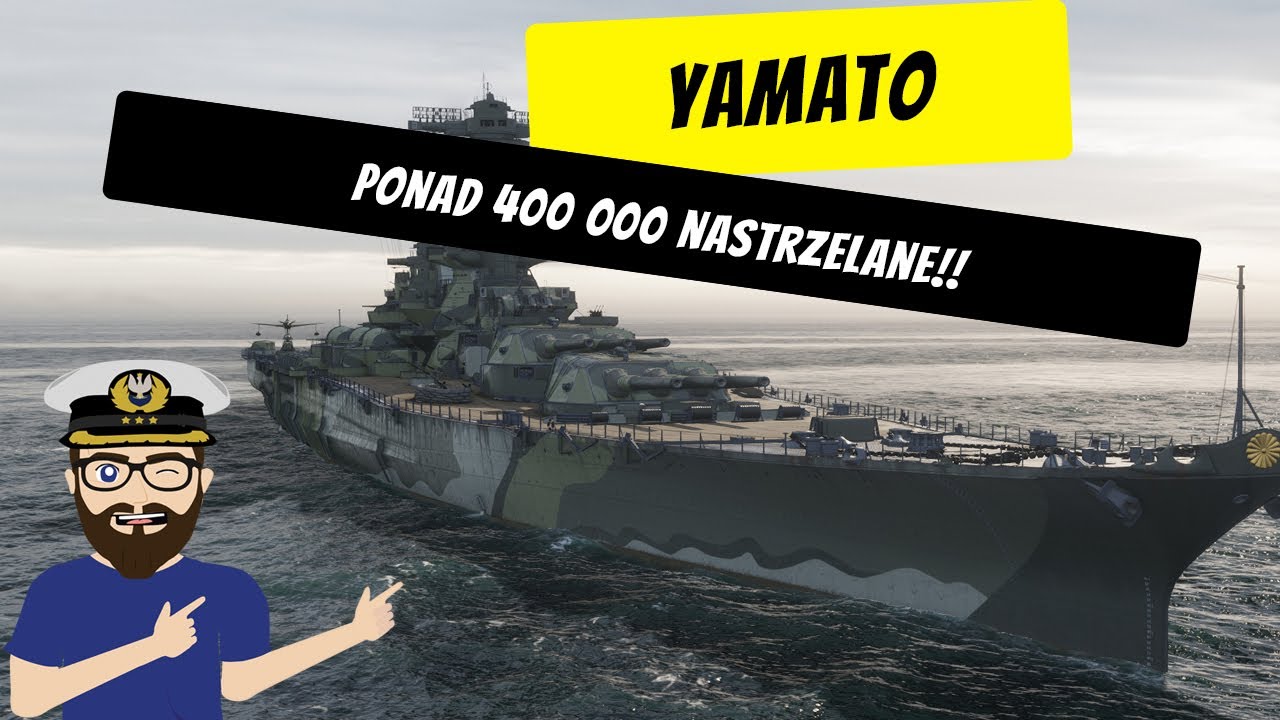Yamato - Ponad 400 000 nastrzelane!! | World of Warships