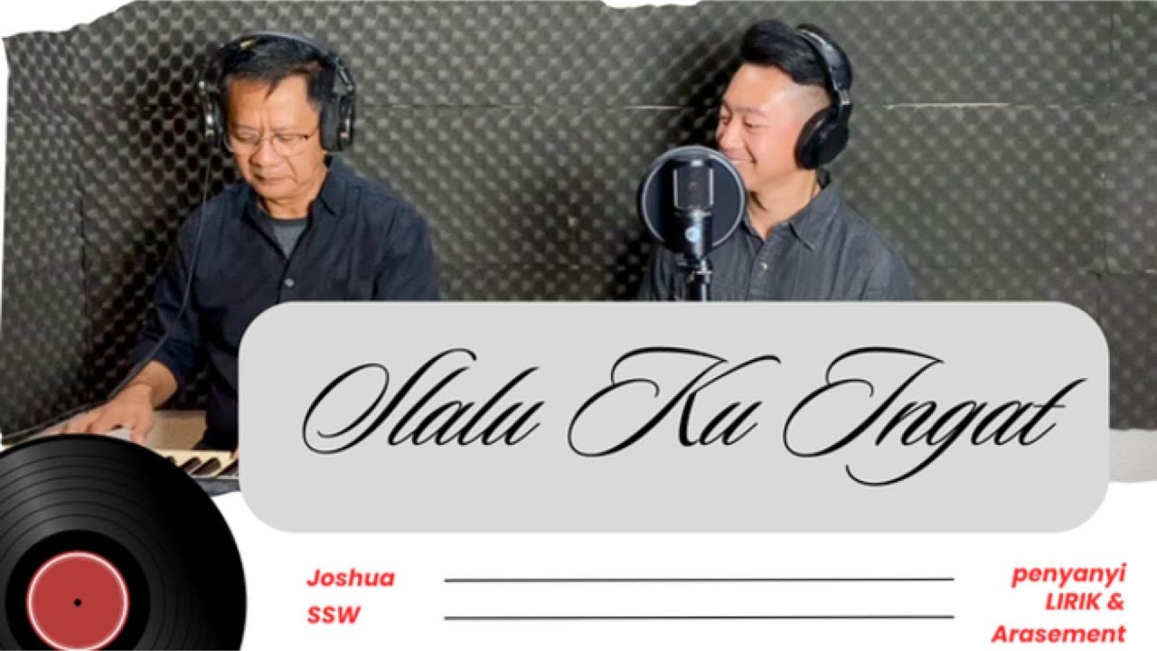 Lagu Rohani Slalu Ku Ingat - Joshua SSW 60