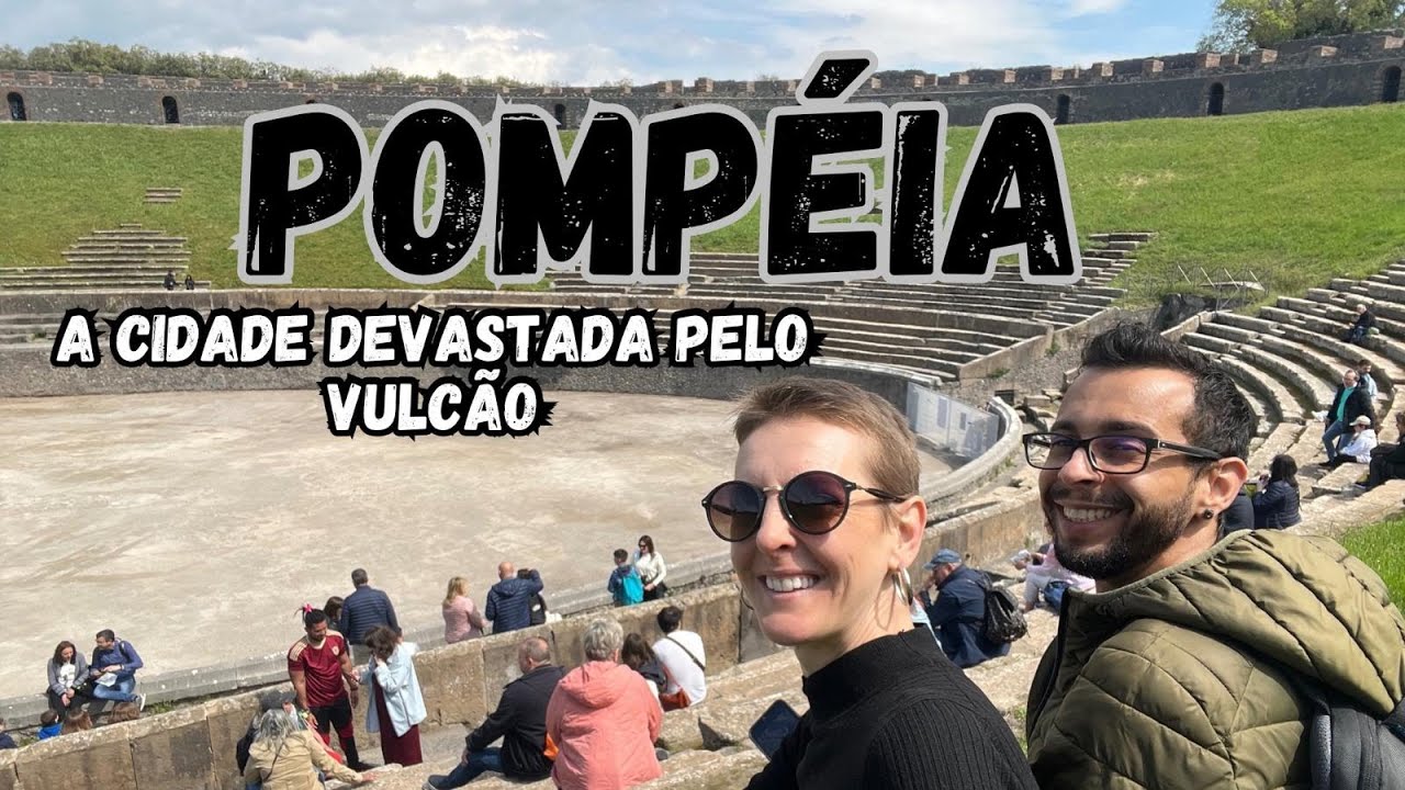 Vlog de viagem - Visitamos Pompéia, a cidade soterrada pela erupção do vulcão Vesúvio!