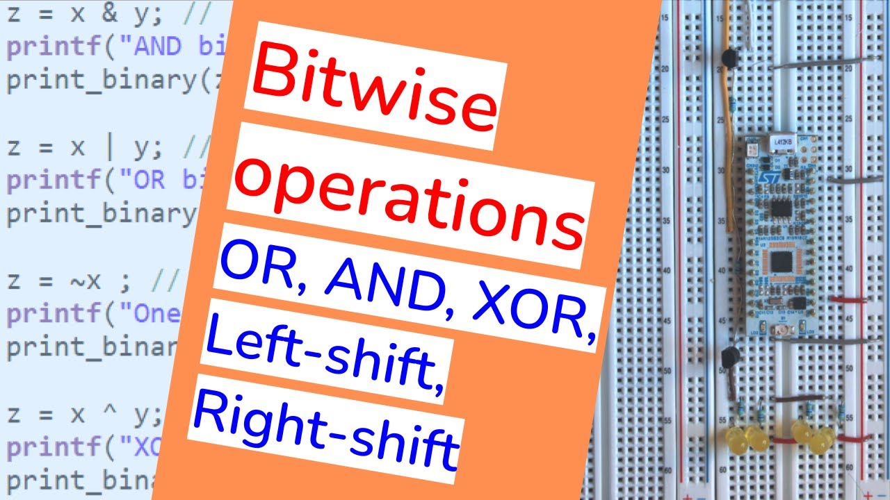 6 - Bitwise operations in C: And, Or, One's complement, XOR, Left shift, and Right shift