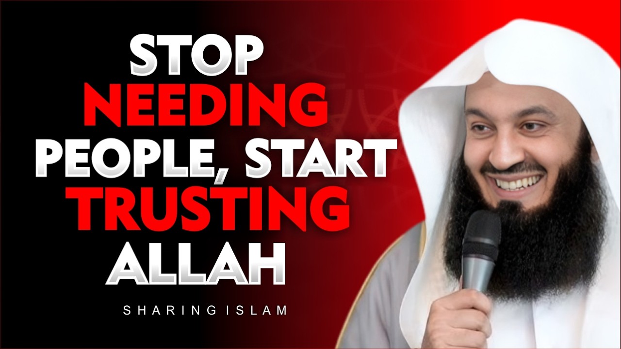 Allah Is Enough for You — Don’t Depend on People | Mufti Menk