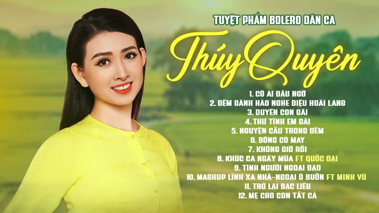 Tuyển Tập Bolero Dân Ca Hay Nhất Nghệ Sĩ Thúy Quyên