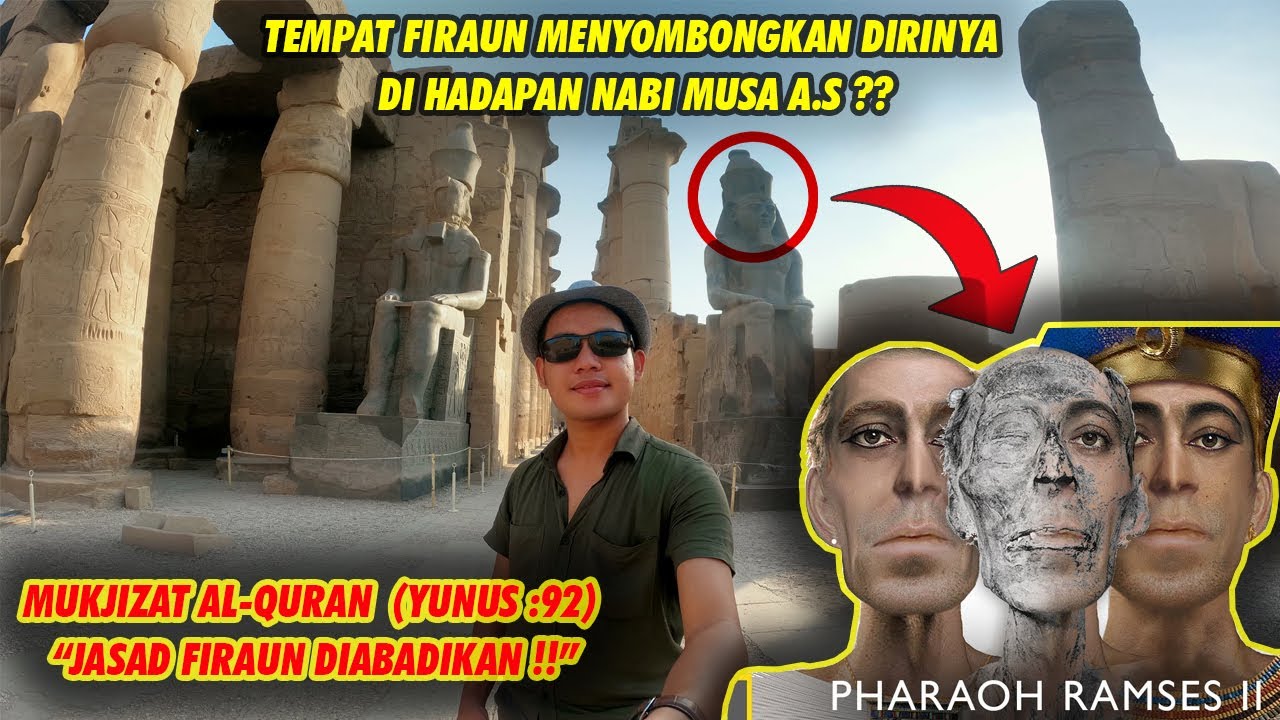 Jelajah Kuil Luxor, Tempat Firaun Ramsis II Membangkang di Hadapan Musa A.S? (Luxor Part 3)