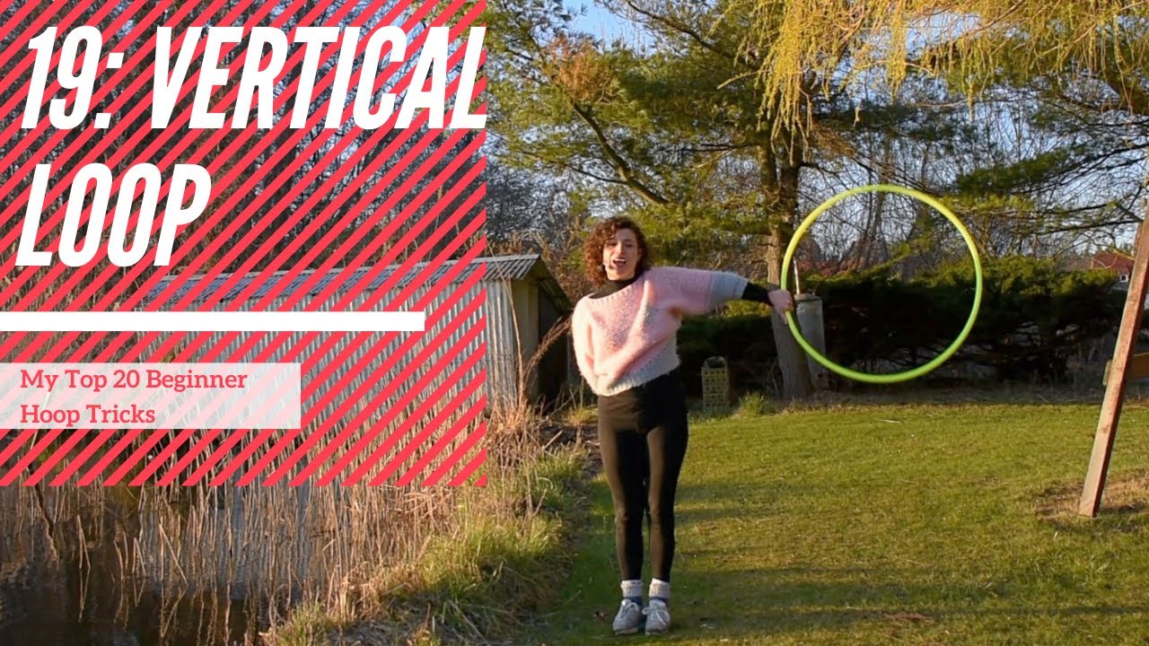 Top 20 Hula Hoop Tricks for Beginners: 19 Vertical Twist